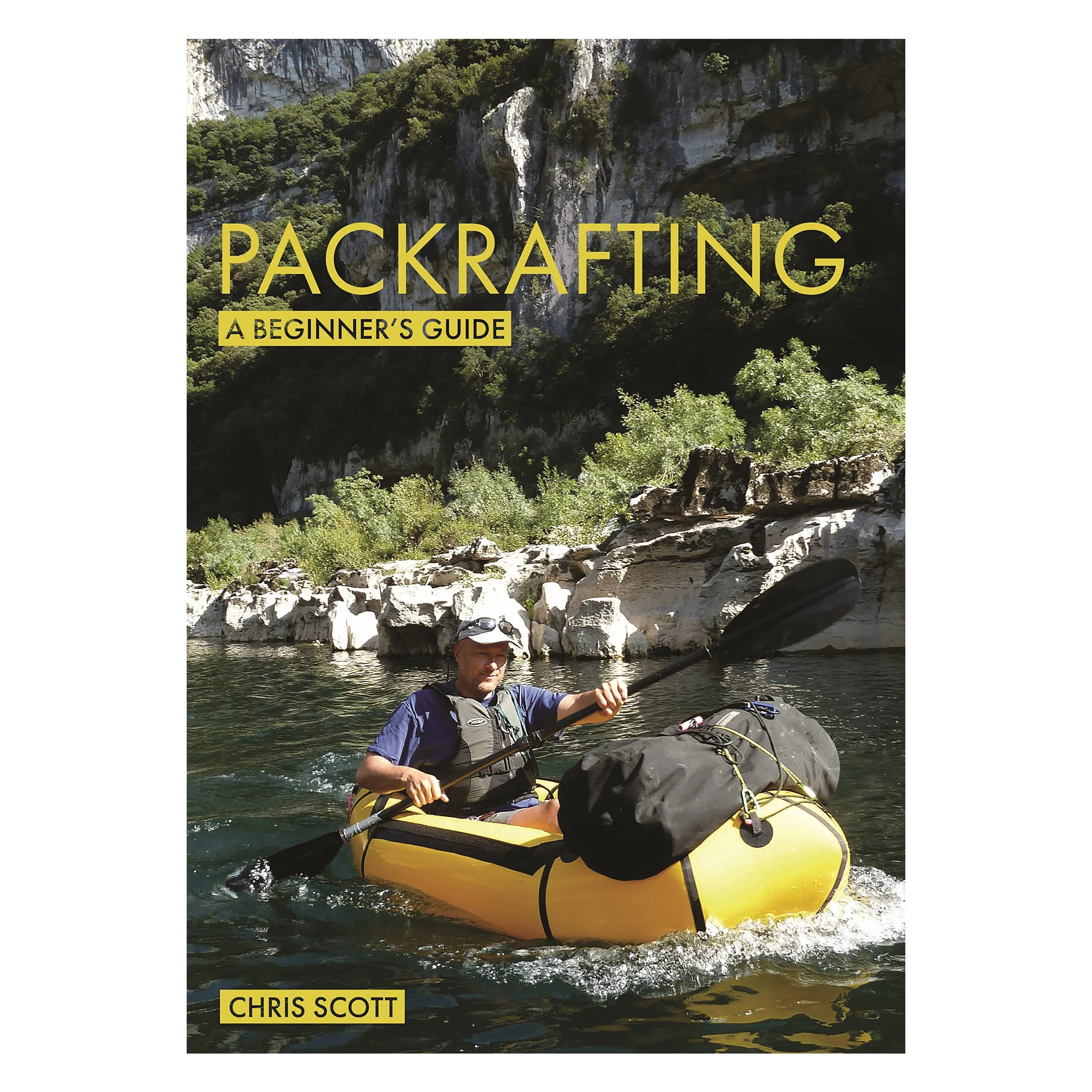Packrafts | A Beginner's Guide by Chris Scott | Iron Raft – IRON RAFT
